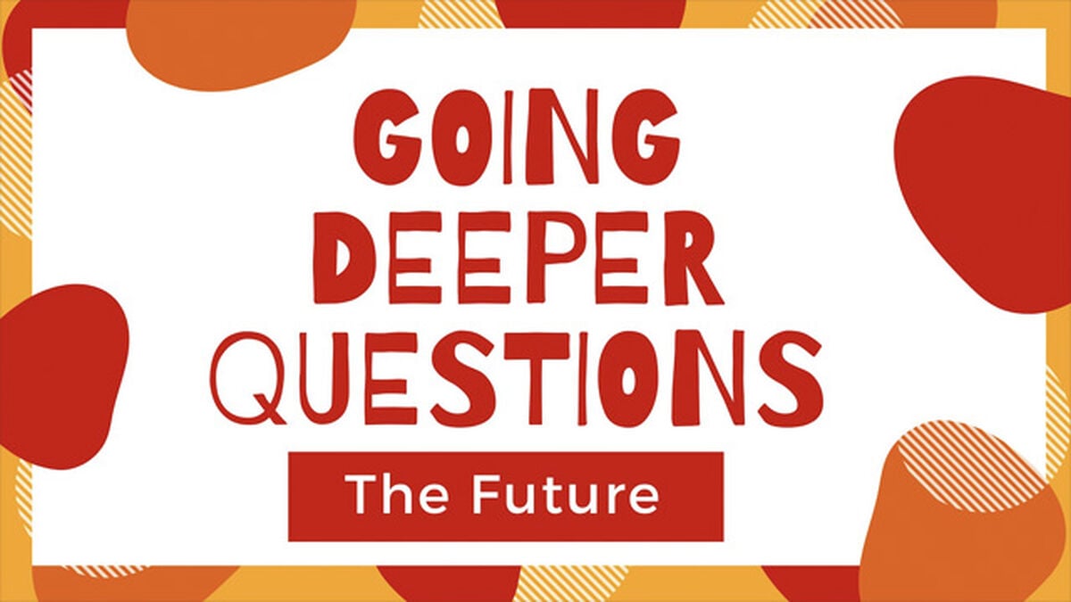 Going Deeper Series - The Future image number null